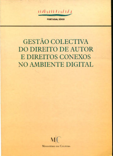 GESTAO COLECTIVA DO DIREITO DE AUTOR E DIREITOS CONEXOS NO AMBIENTE DIGITAL.