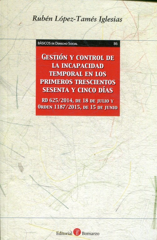 GESTION Y CONTROL DE LA INCAPACIDAD TEMPORAL EN LOS PRIMEROS TRESCIENTOS SESENTA Y CINCO DIAS.