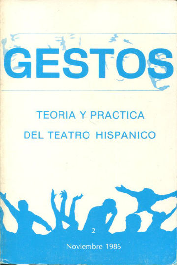 GESTOS. TEORIA Y PRACTICA DEL TEATRO HISPANICO. Nº 2, NOVIEMBRE 1996.