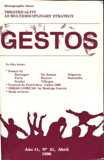 GESTOS. TEORIA Y PRACTICA DEL TEATRO HISPANICO. Nº 21, ABRIL 1996.