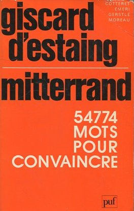 GISCARD D'ESTAING. MITTERAND.