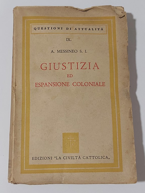 GIUSTIZIA ED ESPANSIONE COLONIALE.