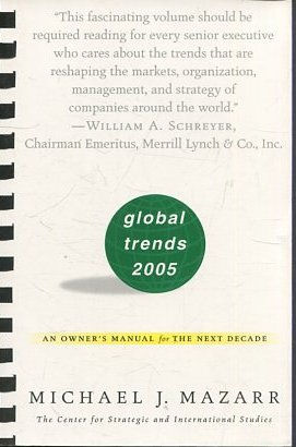 Global Trends 2005: An Owner's Manual for the Next Decade.