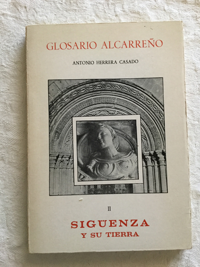 Glosario Alcarreño. Sigüenza y su tierra (II)