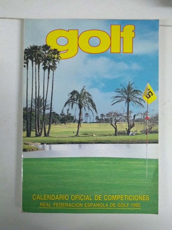 Golf. Calendario Nacional de Competiciones 1992