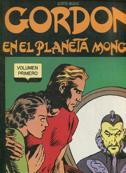 GORDON EN EL PLANETA MONGO. VOLUMEN PRIMERO.