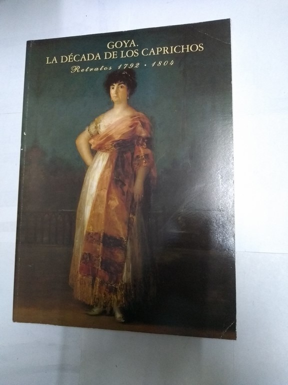 Goya. La década de los caprichos.