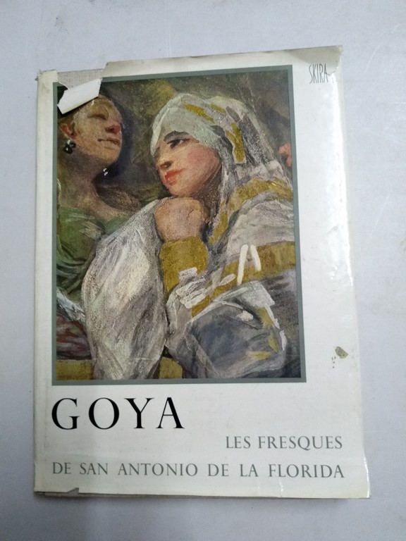 Goya. Les fresques de San Antonio de la Florida a Madrid