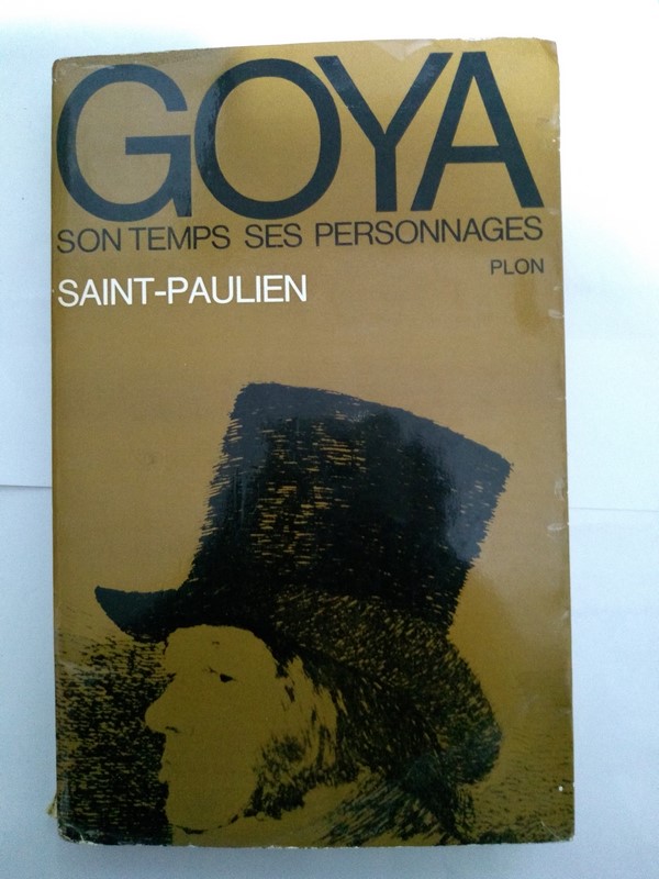 Goya son temps ses personnages