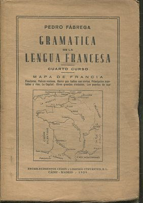 GRAMATICA DE LA LENGUA FRANCESA. CUARTO CURSO.