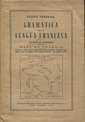 GRAMATICA DE LA LENGUA FRANCESA. CUARTO CURSO .