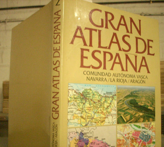 GRAN ATLAS DE ESPAÑA. COMUNIDAD AUTONOMA VASCA/NAVARRA/LA RIOJA/ARAGON.