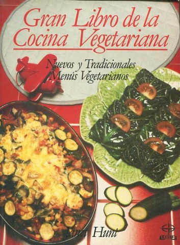 GRAN LIBRO DE LA COCINA VEGETARIANA.