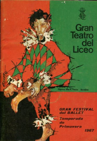 GRAN TEATRO DEL LICEO. FRAN FESTIVAL DEL BALLET, TEMPORADA DE PRIMAVERA 1967 (EMPRESA JUAN A. PAMIAS BARCELONA EN SUS XX AÑOS DE ACTIVIDAD MUSICAL).