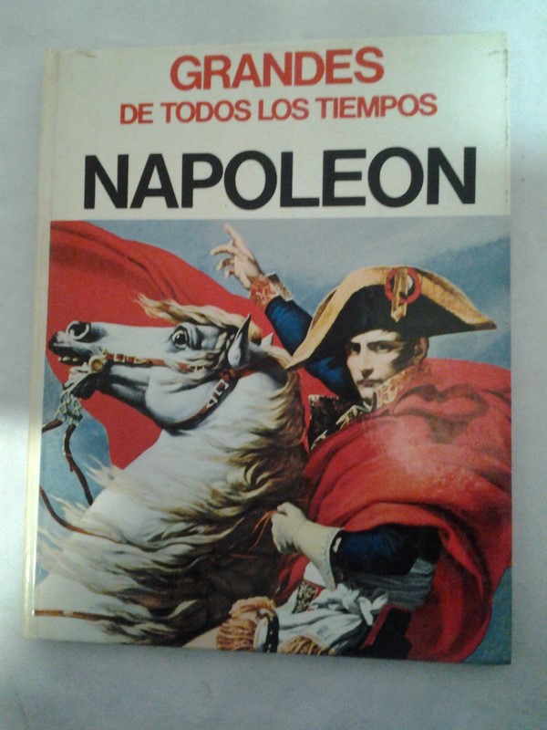 Grandes de Todos los Tiempos: Napoleon