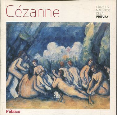 GRANDES MAESTROS DE LA PINTURA. CEZANNE.