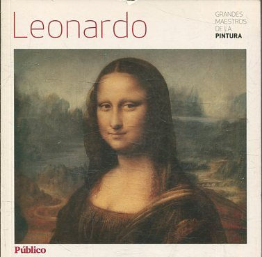 GRANDES MAESTROS DE LA PINTURA. LEONARDO.