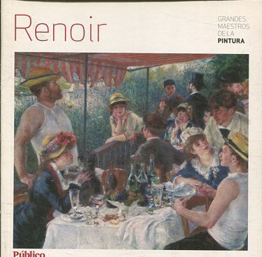 GRANDES MAESTROS DE LA PINTURA. RENOIR.