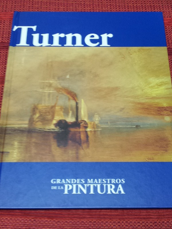 Grandes maestros de la pintura. Turner