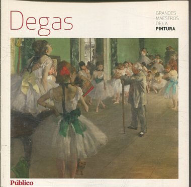 GRANDES MAESTROS DE LA PINTURA.DEGAS.