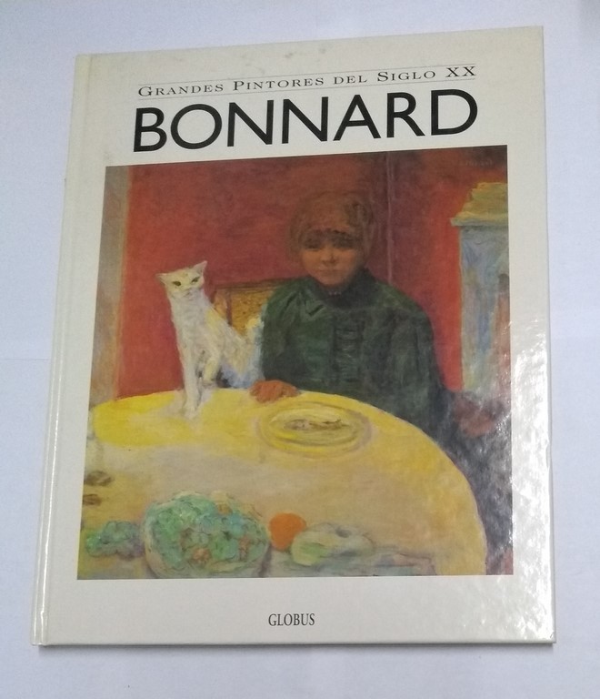 Grandes Pintores del Siglo XX: Bonnard