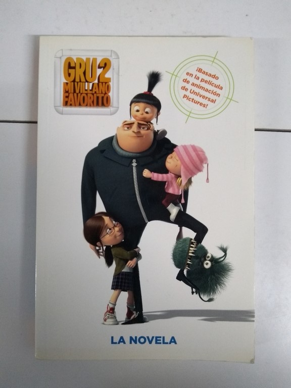 Gru, mi villano favorito 2. La novela