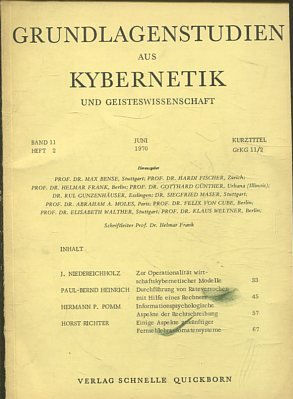 GRUNDLAGENSTUDIEN AUS KYBERNETIK UND GEISTESWISSENSCHAFT. BAND 11 HEFT 2 JUNI 1970.