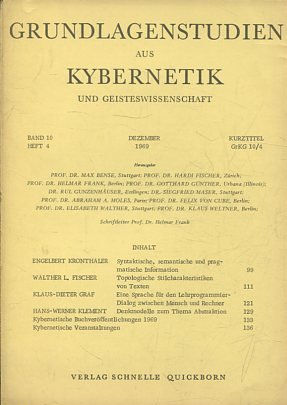 GRUNDLAGENSTUDIEN AUS KYBERNETIK UND GEISTESWISSENSCHAFT. BAND 10 HEFT 4  DEZEMBER 1969.