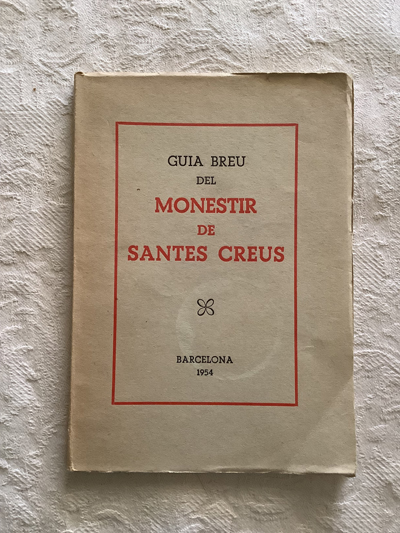 Guía Breu del Monestir de Santes Creus