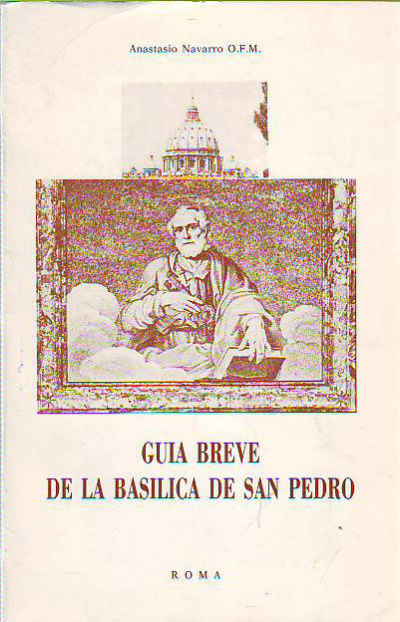 GUIA BREVE DE LA BASILICA DE SAN PEDRO.