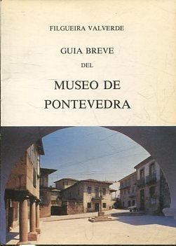 GUIA BREVE DEL MUSEO DE PONTEVEDRA.