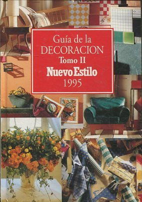 GUIA DE LA DECORACION  II: NUEVO ESTILO 1995.