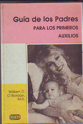 GUIA DE LOS PADRES PARA LOS PRIMEROS AUXILIOS.