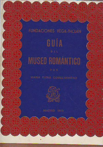 GUIA DEL MUSEO ROMANTICO.