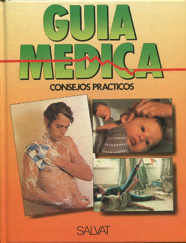 GUIA MEDICA. CONSEJOS PRACTICOS. VOLUMEN 10.