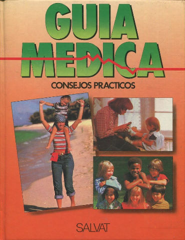 GUIA MEDICA. CONSEJOS PRACTICOS. VOLUMEN 23: PARTO PROVOCADO-PLANIFICACION FAMILIAR.