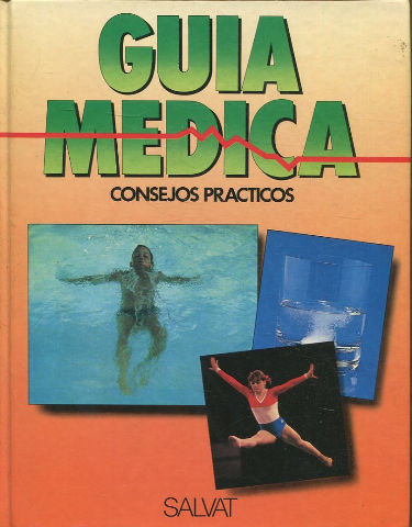 GUIA MEDICA. CONSEJOS PRACTICOS. VOLUMEN 3.