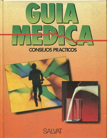 GUIA MEDICA. CONSEJOS PRACTICOS. VOLUMEN 8.