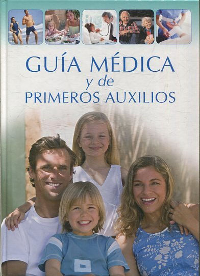 GUIA MEDICA Y DE PRIMEROS AUXILIOS.