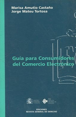 GUIA PARA CONSUMIDORES DEL COMERCIO ELECTRONICO.