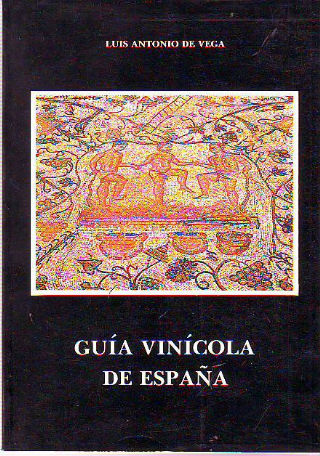 GUÍA VINÍCOLA DE ESPAÑA.