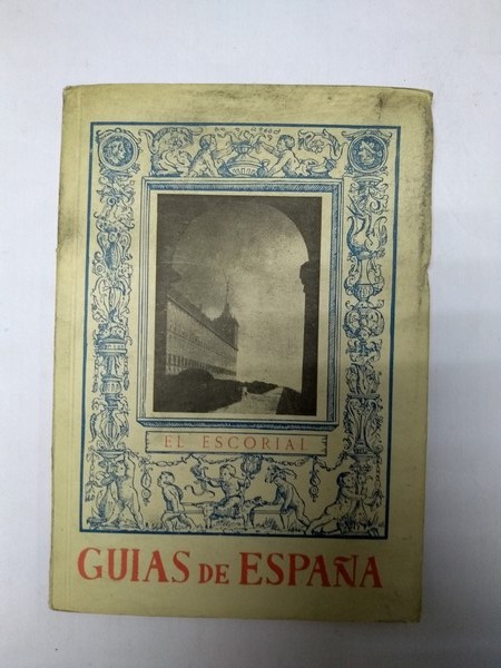 Guias de España. El Escorial.