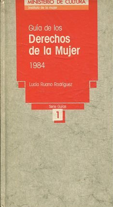 GUIAS DE LOS DERECHOS DE LA MUJER 1984.