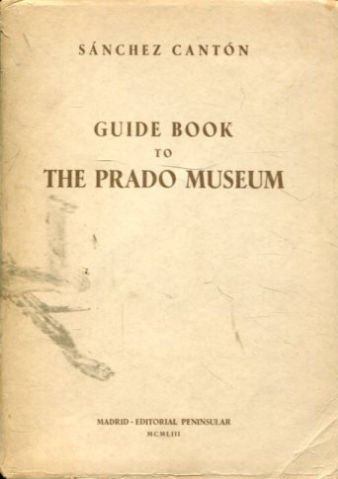 GUIDE BOOK TO THE PRADO MUSEUM.