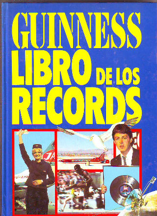 GUINNES LIBRO DE LOS RECORDS.