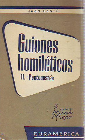 GUIONES HOMILETICOS. II-PENTECOSTES.