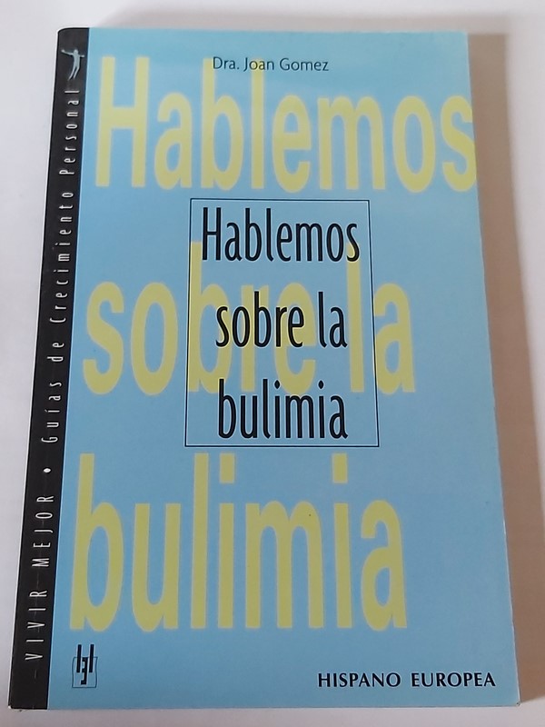 Hablemos sobre la Bulimia