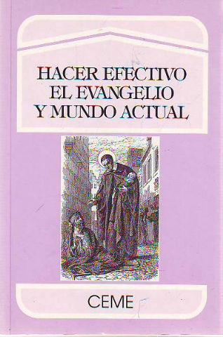 HACER EFECTIVO EL EVANGELIO Y EL MUNDO ACTUAL. XXVII SEMANAS DE ESTUDIOS VICENCIANOS.