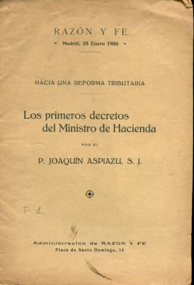 HACIA UNA REFORMA TRIBUTARIA. LOS PRIMEROS DECRETOS DEL MINISTRO DE HACIENDA.