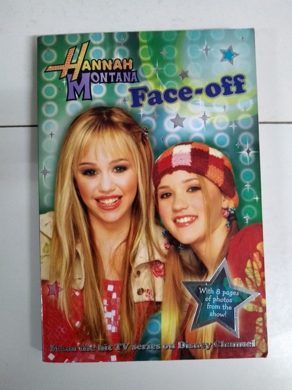 Hannah Montana. Face-off